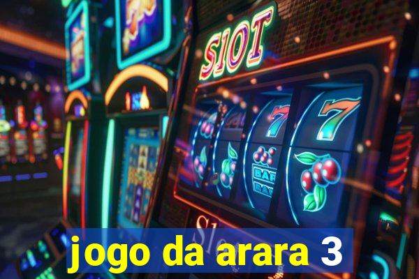 jogo da arara 3